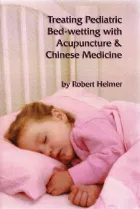 Treatment of Pediatric Bed-Wetting with Acupuncture and Chinese Medicine